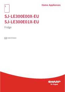 Mode d’emploi Sharp SJ-LE300E01X-EU Réfrigérateur