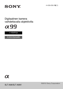 Käyttöohje Sony Alpha SLT-A99 Digitaalikamera