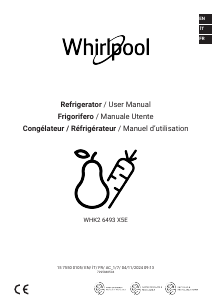 Manuale Whirlpool WHK2 6493 X5E Frigorifero-congelatore