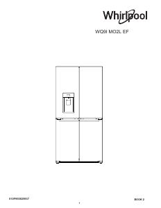 Руководство Whirlpool WQ9 B3L EF Холодильник с морозильной камерой