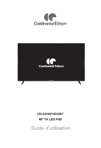 Mode d’emploi Continental Edison CELED40FHD25B7 Téléviseur LED