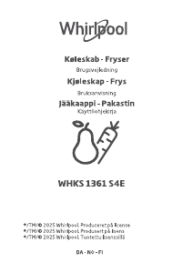 Käyttöohje Whirlpool WHKS 1361 S4E Jääkaappipakastin