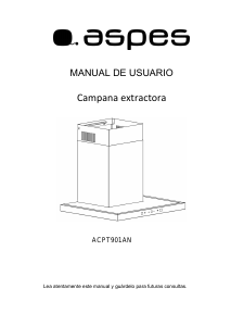 Manual de uso Aspes ACPT901AN Campana extractora