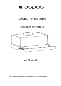 Manual de uso Aspes ACPE602AX Campana extractora
