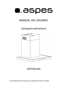 Manual de uso Aspes ACPT601AN Campana extractora