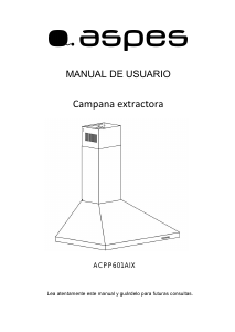 Manual de uso Aspes ACPP601AIX Campana extractora