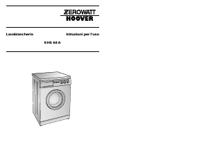 Manuale Zerowatt-Hoover EHS 64 A Lavatrice