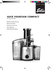 Mode d’emploi Solis 8451 Juice Fountain Compact Presse-fruits