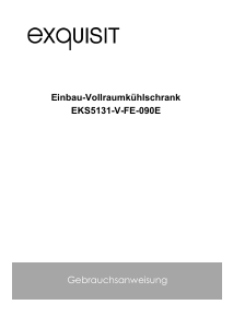 Bedienungsanleitung Exquisit EKS5131-V-FE-090E Kühlschrank