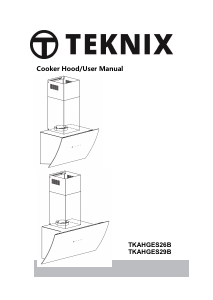 Handleiding Teknix TKAHGES29B Afzuigkap