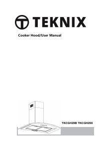 Handleiding Teknix TKCGH29X Afzuigkap