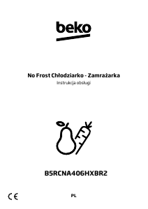 Instrukcja BEKO B5RCNA406HXBR2 Lodówko-zamrażarka