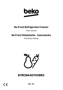 Instrukcja BEKO B7RCNA407HXBR2 Lodówko-zamrażarka