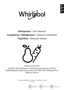 Manuale Whirlpool WHD2 6472W X4E Frigorifero-congelatore