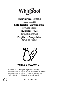 Manuál Whirlpool WHKS 1401 W4E Lednice s mrazákem