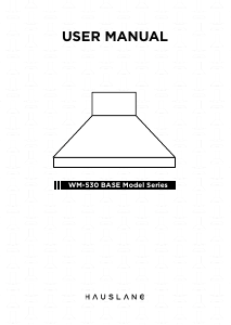 Bruksanvisning Hauslane WM-530-BASE Köksfläkt
