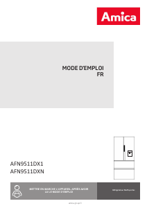 Mode d’emploi Amica AFN9511DX1 Réfrigérateur combiné