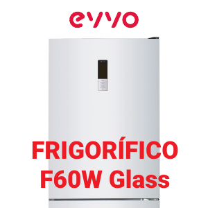 Manual de uso EVVO F60W Glass Frigorífico combinado