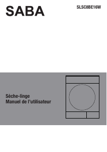 Mode d’emploi SABA SLSC8BE16W Sèche-linge