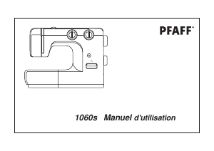 Mode d’emploi Pfaff 1060S Machine à coudre