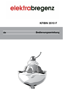 Bedienungsanleitung Elektra Bregenz KFIBN 3510 F Kühlschrank