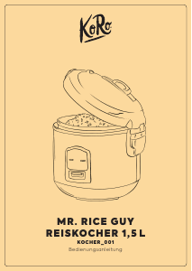 Bedienungsanleitung KoRo Mr. Rice Guy Reiskocher