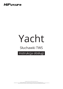 Instrukcja HiFuture Yacht Słuchawki