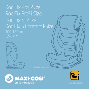 Vadovas Maxi-Cosi RodiFix S Comfort i-Size Automobilio sėdynė