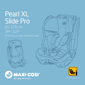 Vadovas Maxi-Cosi Pearl XL Slide Pro Automobilio sėdynė