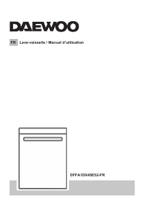Mode d’emploi Daewoo DFFA1DX45E52-FR Lave-vaisselle