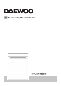 Mode d’emploi Daewoo DFFA1BW47E30-FR Lave-vaisselle