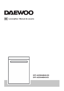 Manual de uso Daewoo DFF-A25X44B40-ES Lavavajillas