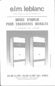 Mode d’emploi e.l.m. leblanc GLM 5.HP 50e VMC Chaudière à gaz