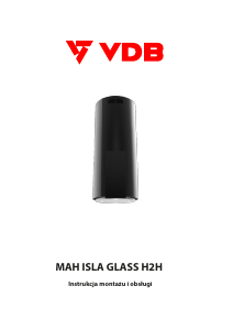 Instrukcja VDB Mah Isla Glass H2H Okap kuchenny