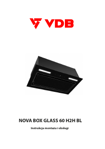 Instrukcja VDB Nova Box Glass 60 H2H BL Okap kuchenny