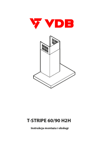 Instrukcja VDB T-Stripe 90 H2H Okap kuchenny