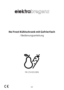 Bedienungsanleitung Elektra Bregenz MK 25430 KIBN Kühl-gefrierkombination