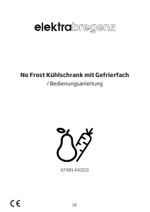Bedienungsanleitung Elektra Bregenz KFIBN 44000 Kühl-gefrierkombination