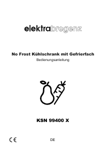Bedienungsanleitung Elektra Bregenz KSN 99400 X Kühl-gefrierkombination