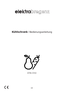 Bedienungsanleitung Elektra Bregenz KFIB 2350 Kühlschrank