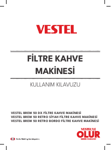 Kullanım kılavuzu Vestel BREW 50 DX Kahve makinesi