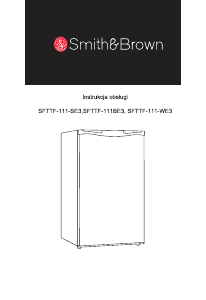 Instrukcja Smith&Brown SFTTF-111-BE3 Lodówka