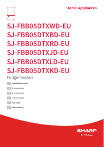 Käyttöohje Sharp SJ-FBB05DTXWD-EU Jääkaappipakastin