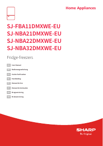 Mode d’emploi Sharp SJ-NBA32DMXWE-EU Réfrigérateur combiné