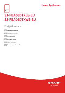 Rokasgrāmata Sharp SJ-FBA06DTXWE-EU Ledusskapis ar saldētavu