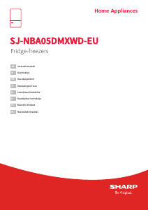 Käyttöohje Sharp SJ-NBA05DMXWD-EU Jääkaappipakastin