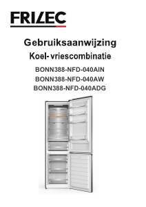Mode d’emploi Frilec BONN388-NFD-040ADG Réfrigérateur combiné
