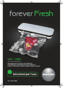 Manuale Macom VAC 1080 Forever Fresh Macchina per sottovuoto