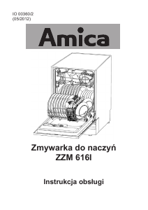 Instrukcja Amica ZZM 616I Zmywarka