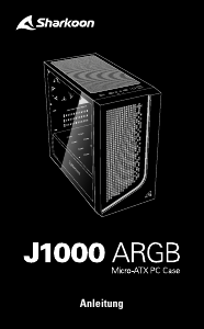 Bedienungsanleitung Sharkoon J1000 ARGB PC-Gehäuse